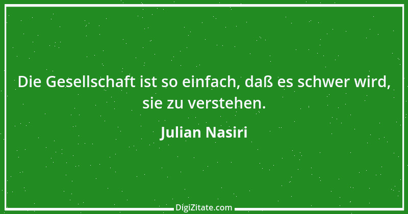 Zitat von Julian Nasiri 37