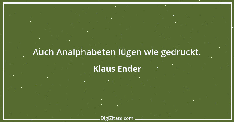 Zitat von Klaus Ender 256