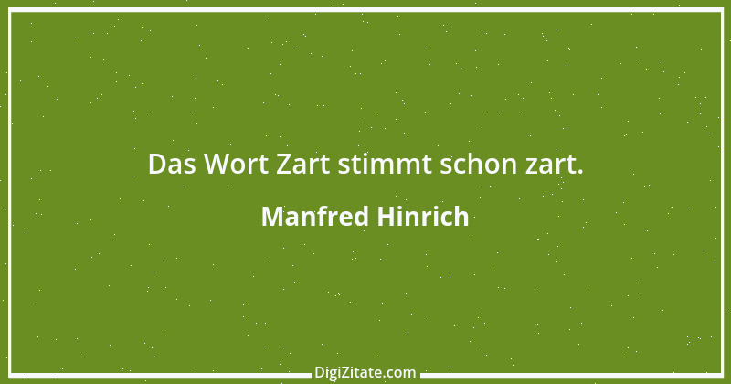 Zitat von Manfred Hinrich 1757