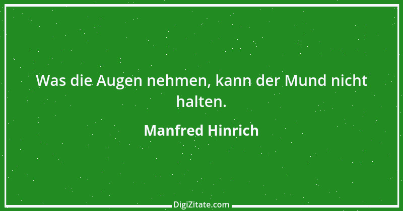 Zitat von Manfred Hinrich 2757