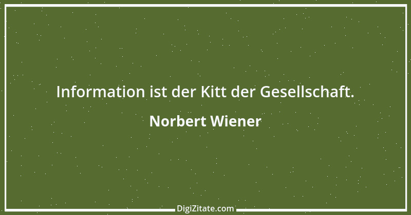 Zitat von Norbert Wiener 8