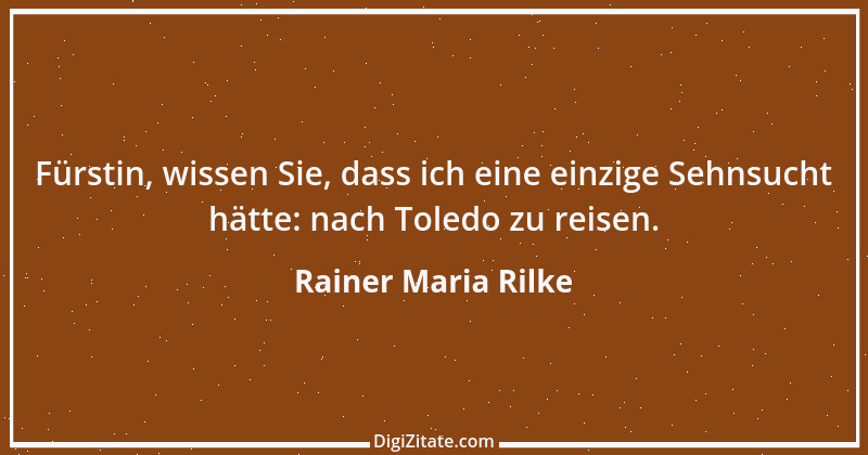 Zitat von Rainer Maria Rilke 128