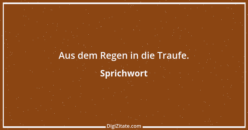 Zitat von Sprichwort 1575