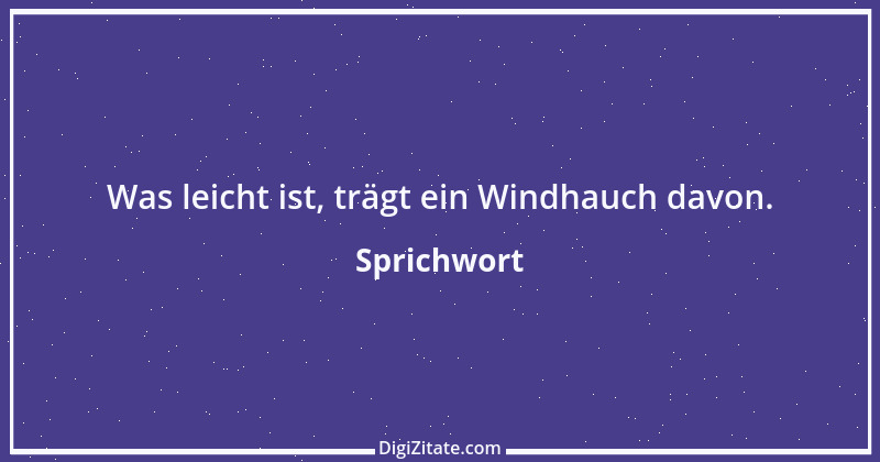 Zitat von Sprichwort 4575