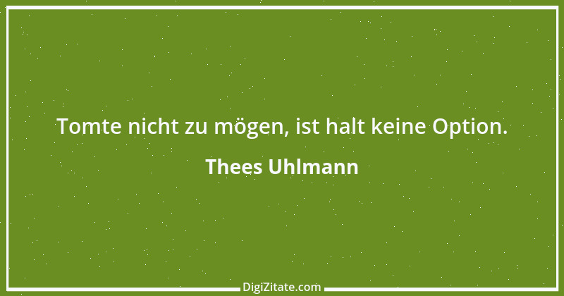 Zitat von Thees Uhlmann 2