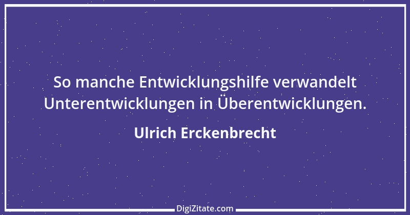 Zitat von Ulrich Erckenbrecht 86