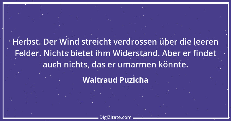 Zitat von Waltraud Puzicha 233