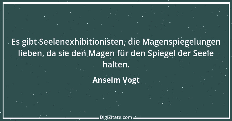 Zitat von Anselm Vogt 39