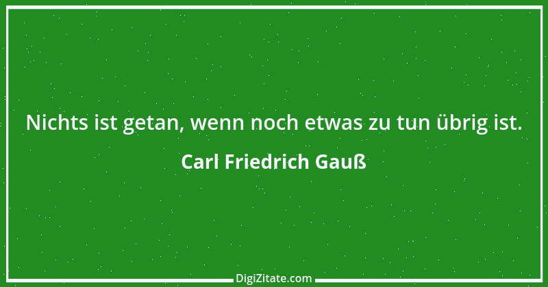 Zitat von Carl Friedrich Gauß 13