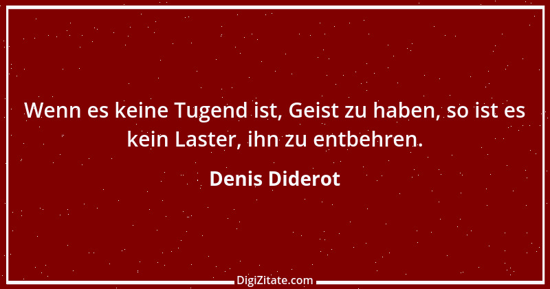 Zitat von Denis Diderot 28