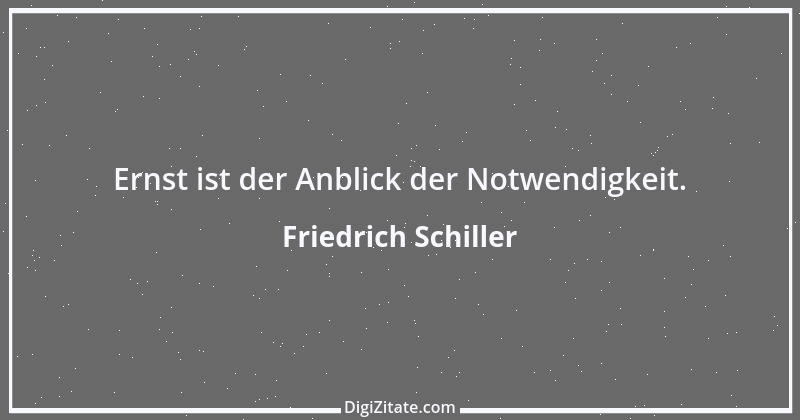 Zitat von Friedrich Schiller 101