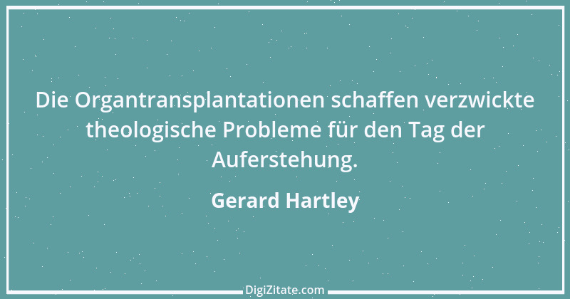 Zitat von Gerard Hartley 1