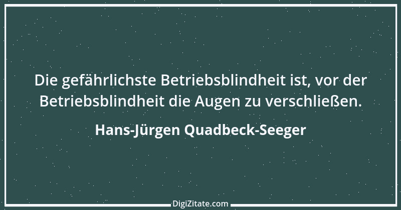 Zitat von Hans-Jürgen Quadbeck-Seeger 212