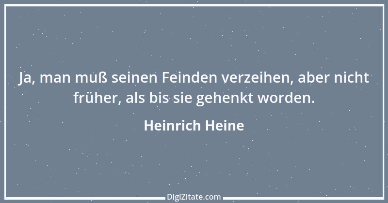 Zitat von Heinrich Heine 499