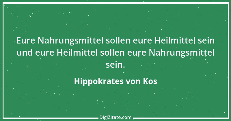 Zitat von Hippokrates von Kos 25