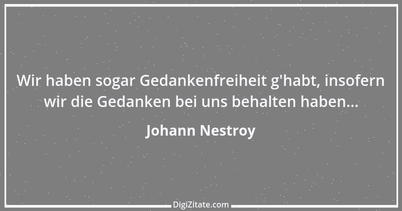 Zitat von Johann Nestroy 232