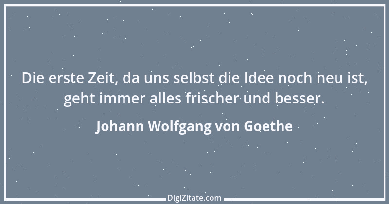 Zitat von Johann Wolfgang von Goethe 3584