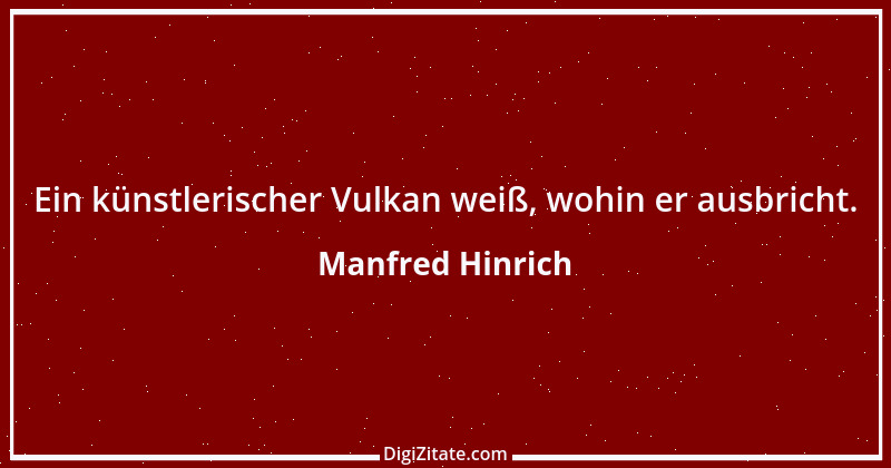 Zitat von Manfred Hinrich 3758