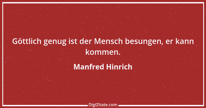 Zitat von Manfred Hinrich 758