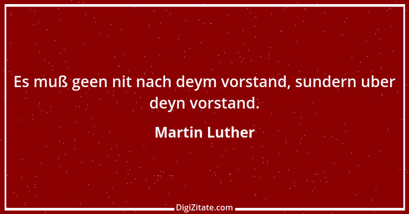 Zitat von Martin Luther 272