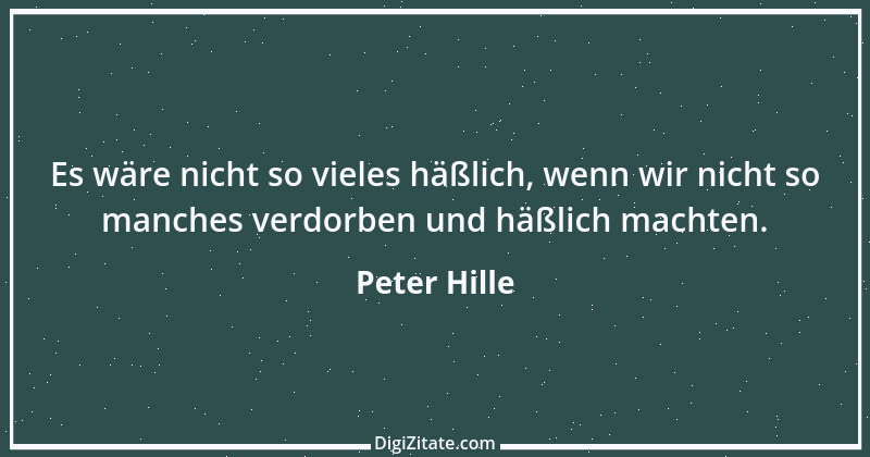 Zitat von Peter Hille 97