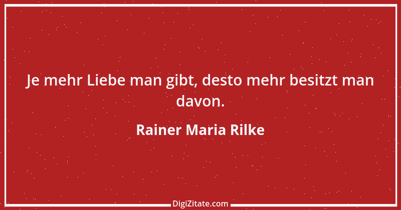 Zitat von Rainer Maria Rilke 129