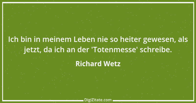 Zitat von Richard Wetz 3