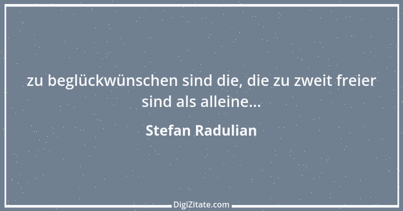 Zitat von Stefan Radulian 43