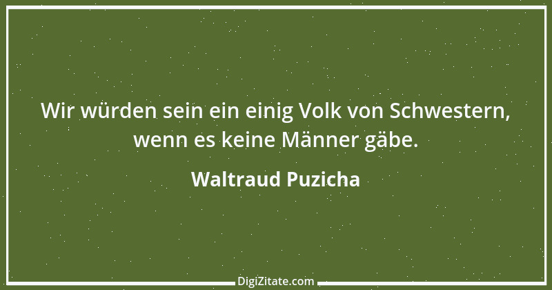 Zitat von Waltraud Puzicha 234