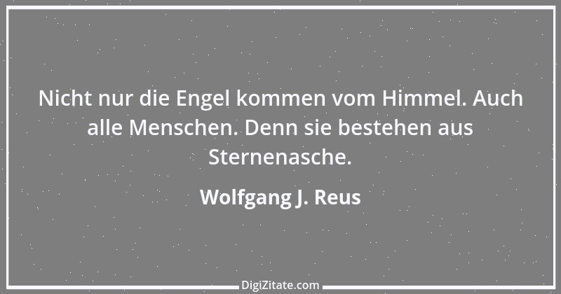 Zitat von Wolfgang J. Reus 1424