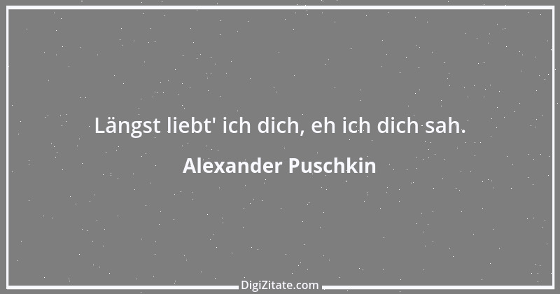 Zitat von Alexander Puschkin 23