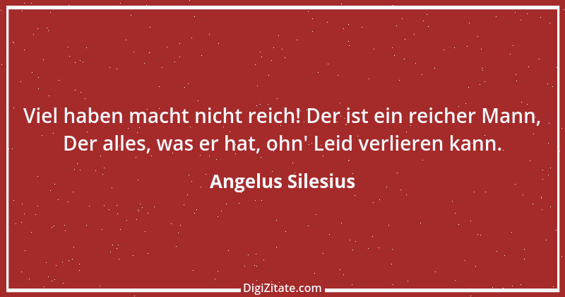 Zitat von Angelus Silesius 186