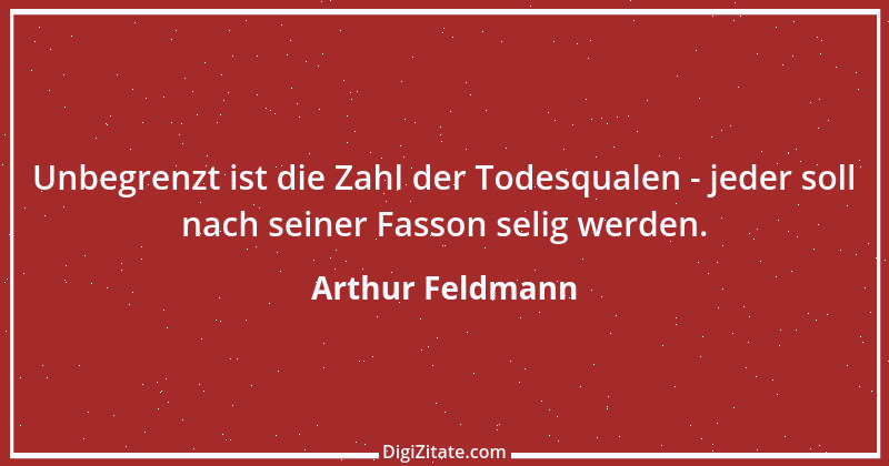 Zitat von Arthur Feldmann 93