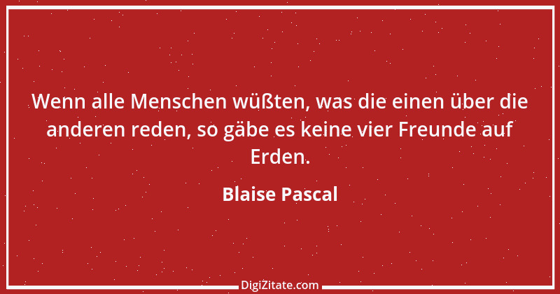 Zitat von Blaise Pascal 118