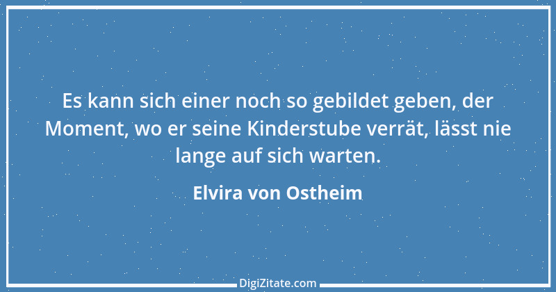 Zitat von Elvira von Ostheim 37