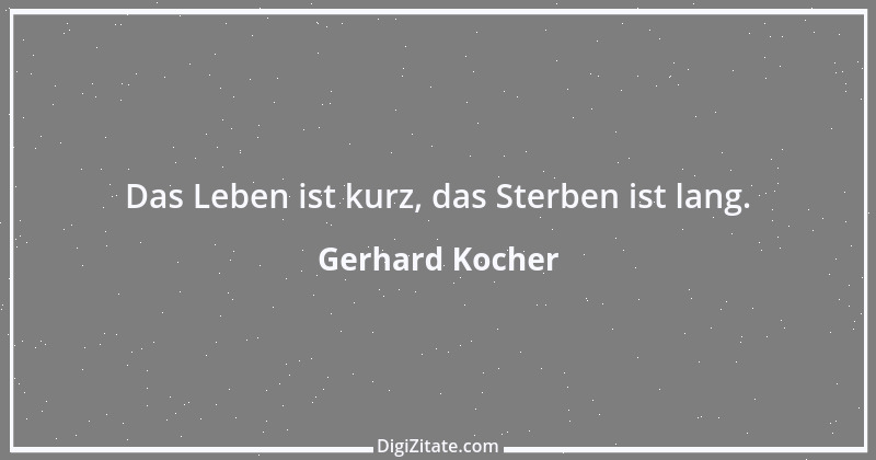 Zitat von Gerhard Kocher 94