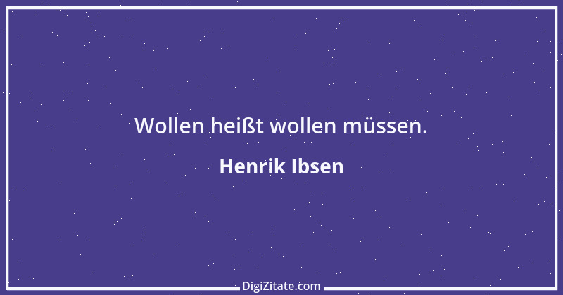 Zitat von Henrik Ibsen 2