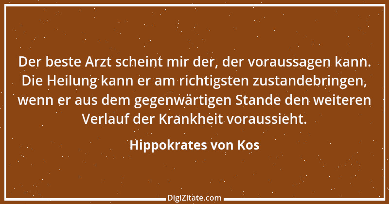 Zitat von Hippokrates von Kos 26