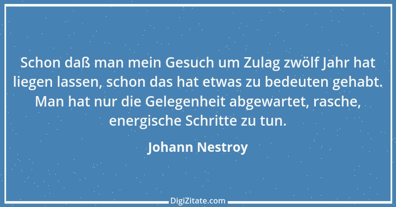 Zitat von Johann Nestroy 233