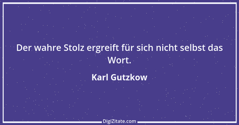 Zitat von Karl Gutzkow 166