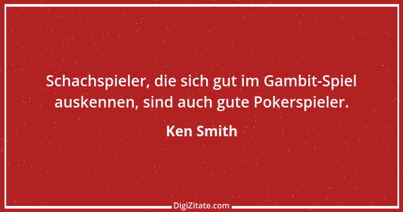 Zitat von Ken Smith 2