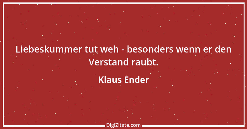 Zitat von Klaus Ender 258