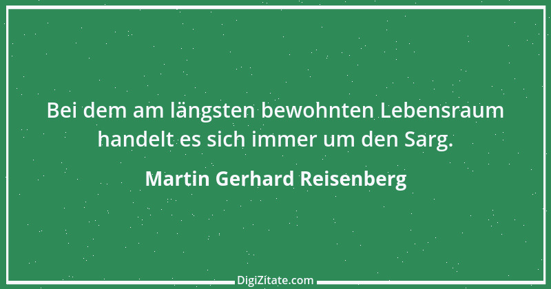 Zitat von Martin Gerhard Reisenberg 2900