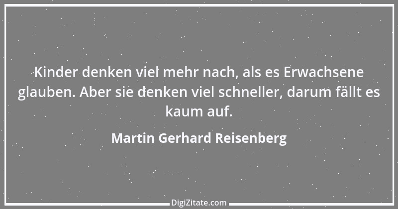 Zitat von Martin Gerhard Reisenberg 900