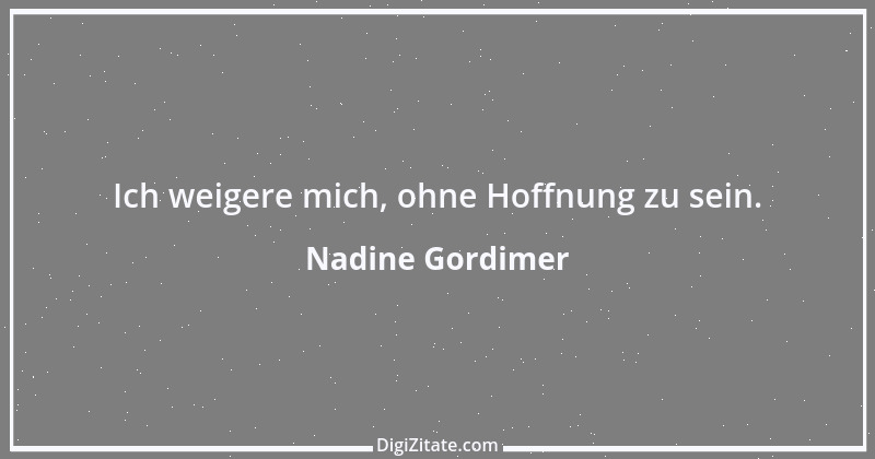 Zitat von Nadine Gordimer 5