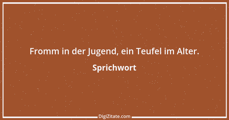 Zitat von Sprichwort 12577