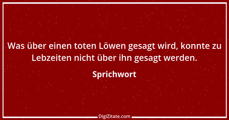 Zitat von Sprichwort 8577