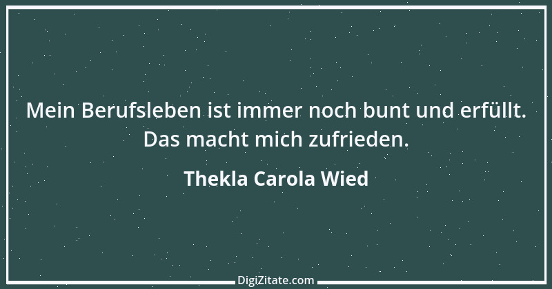 Zitat von Thekla Carola Wied 1