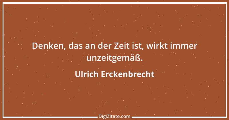 Zitat von Ulrich Erckenbrecht 88