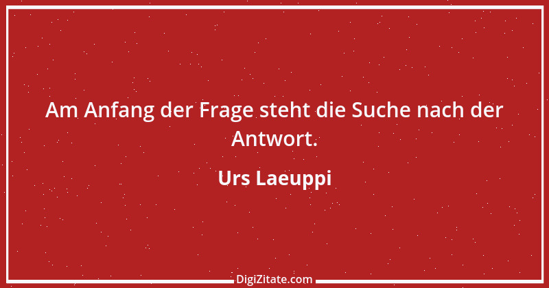 Zitat von Urs Laeuppi 2